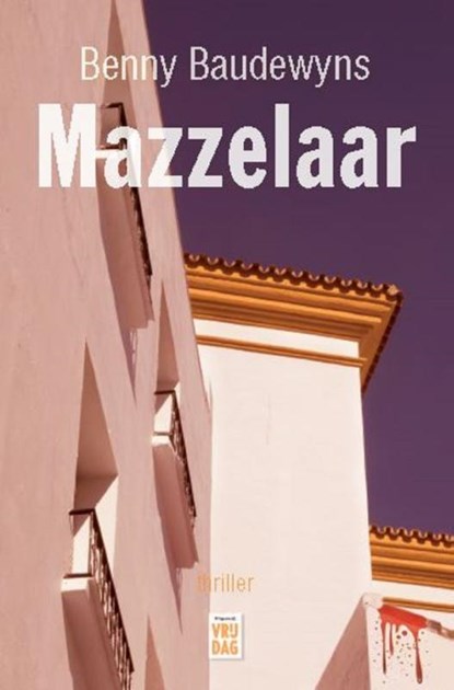 Mazzelaar, Benny Baudewyns - Paperback - 9789460018527