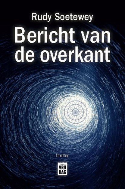 Bericht van de overkant, Rudy Soetewey - Ebook - 9789460018541