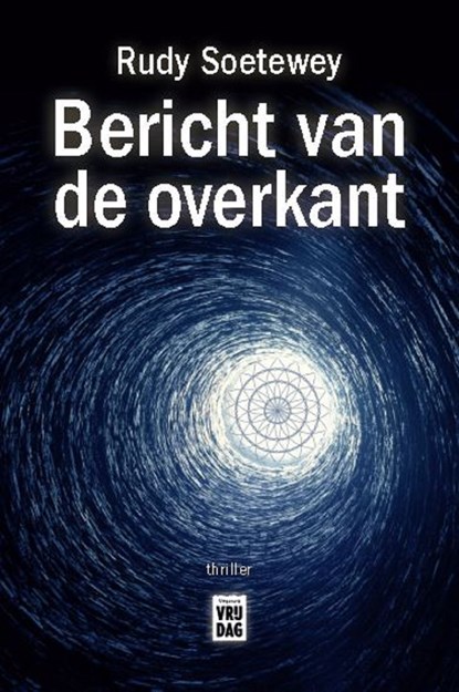 Bericht van de overkant, Rudy Soetewey - Ebook - 9789460018541