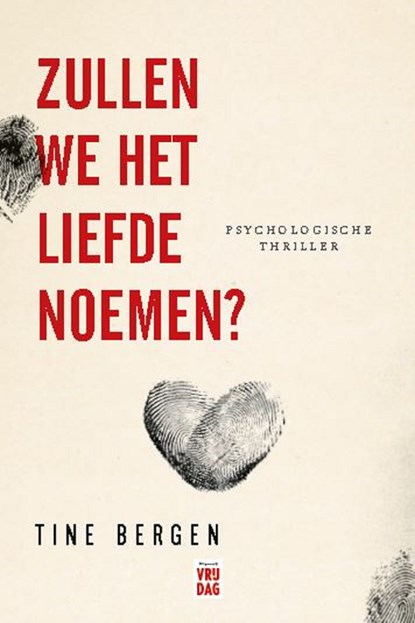 Zullen we het liefde noemen?, Tine Bergen - Ebook - 9789460018879