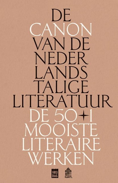 De canon van de Nederlandstalige literatuur, KANTL - Gebonden - 9789460019142