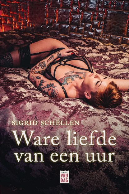 Ware liefde van een uur, Sigrid Schellen - Ebook - 9789460019241
