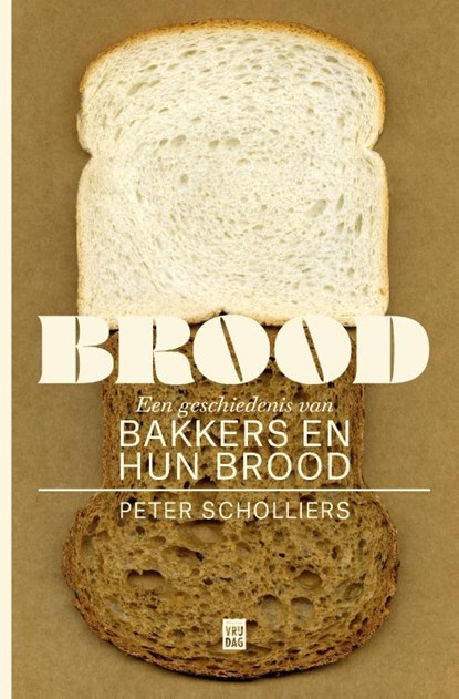 Brood, Peter Scholliers - Paperback - 9789460019289