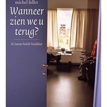 Wanneer zien we u terug, Michel Follet - Luisterboek MP3 - 9789460019487