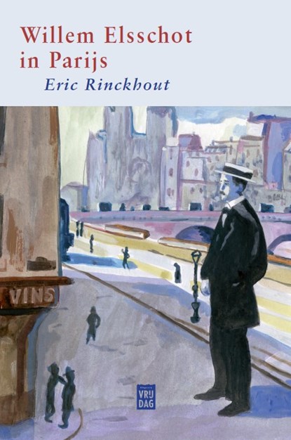 Willem Elsschot in Parijs, Eric Rinckhout - Paperback - 9789460019562