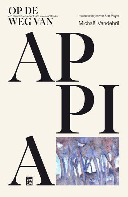 Op de weg van Appia, Michaël Vandebril - Paperback - 9789460019692