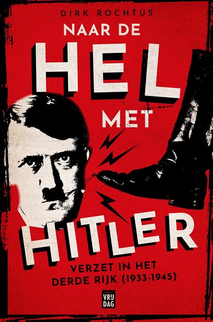Naar de hel met Hitler, Dirk Rochtus - Ebook - 9789460019791