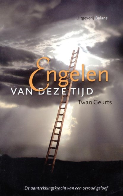 Engelen van deze tijd, Twan Geurts - Ebook - 9789460030420