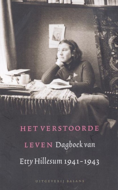 Het verstoorde leven, Etty Hillesum - Ebook - 9789460030543