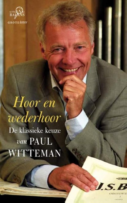 Hoor en wederhoor, Paul Witteman - Ebook - 9789460030963