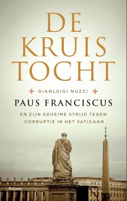 De kruistocht, Gianluigi Nuzzi - Paperback - 9789460031243