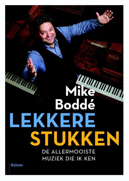 Lekkere stukken, Mike Boddé - Paperback - 9789460031649