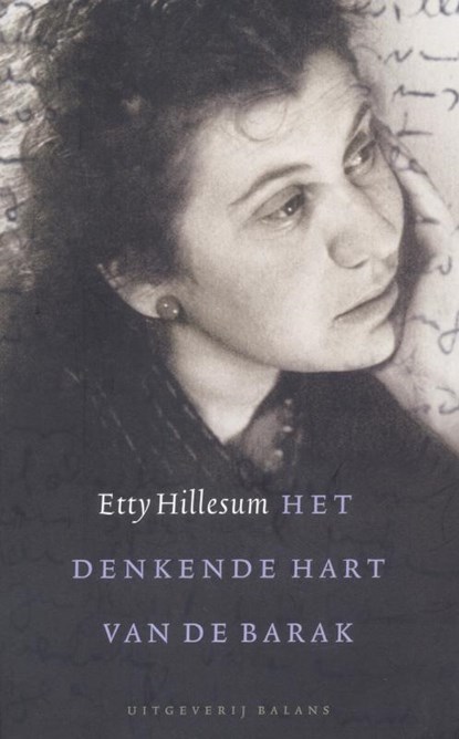 Het denkende hart van de barak, E. Hillesum - Paperback - 9789460031830
