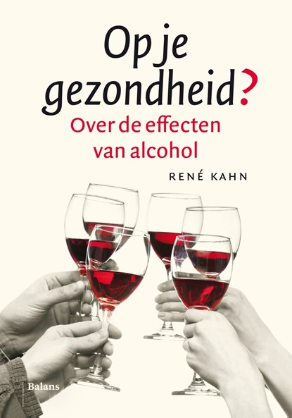 Op je gezondheid?, Rene Kahn - Ebook - 9789460033124