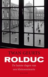 Rolduc - GEURTS, Twan - 9789460033155
