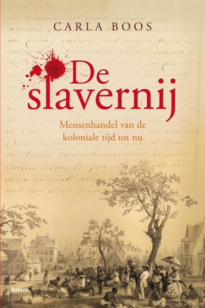 De slavernij, BOOS, Carla - Paperback - 9789460033346