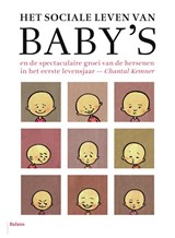 Het sociale leven van baby's - Chantal Kemner - 9789460033414