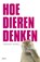 Hoe dieren denken, Virginia Morell - Paperback - 9789460033490