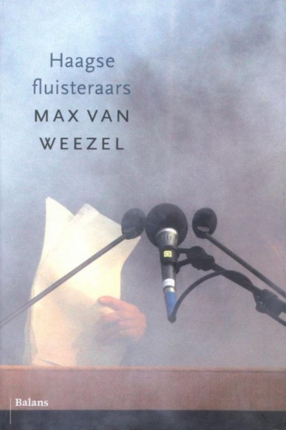 Haagse fluisteraars, Max van Weezel - Gebonden - 9789460033513