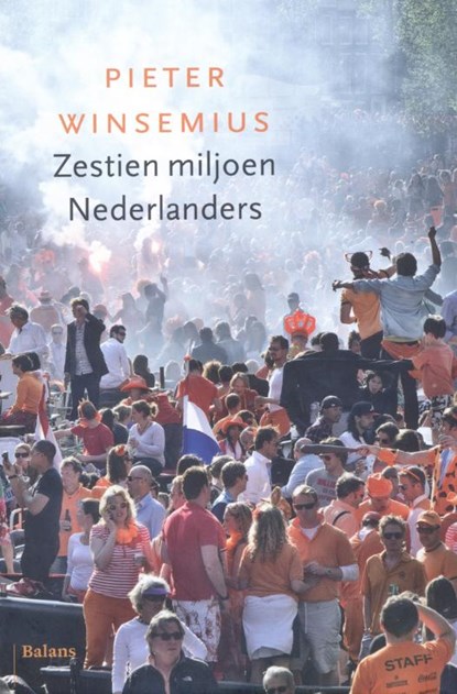 Zestien miljoen Nederlanders, Pieter Winsemius - Gebonden - 9789460033803