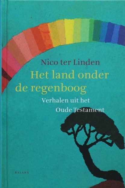 Het land onder de regenboog, Nico ter Linden - Ebook - 9789460034596