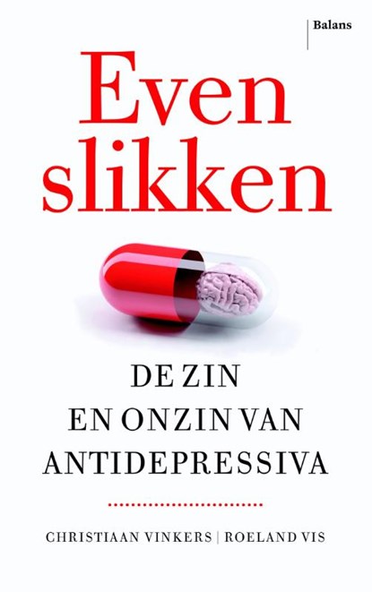 Even slikken, Christiaan Vinkers ; Roeland Vis - Paperback - 9789460034640