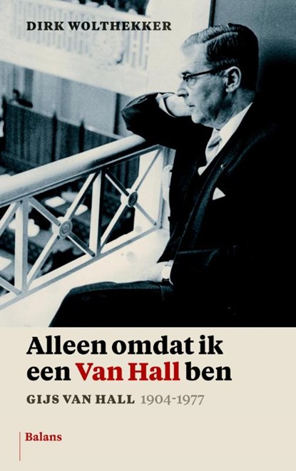 Alleen omdat ik een Van Hall ben, Dirk Wolthekker - Paperback - 9789460034688