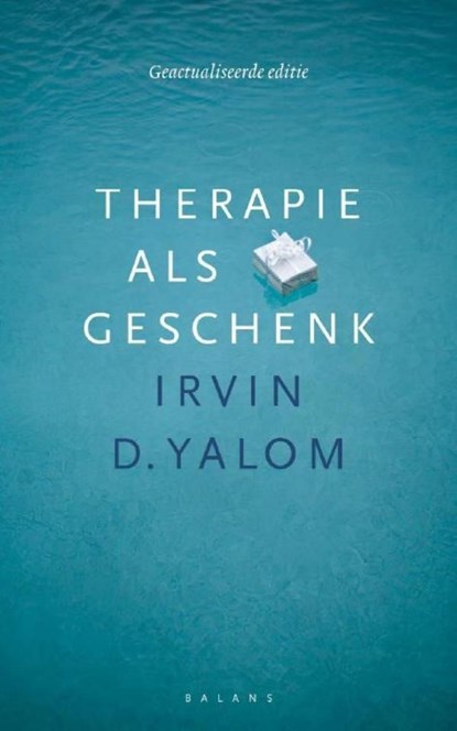 Therapie als geschenk, Irvin D. Yalom - Ebook - 9789460034947