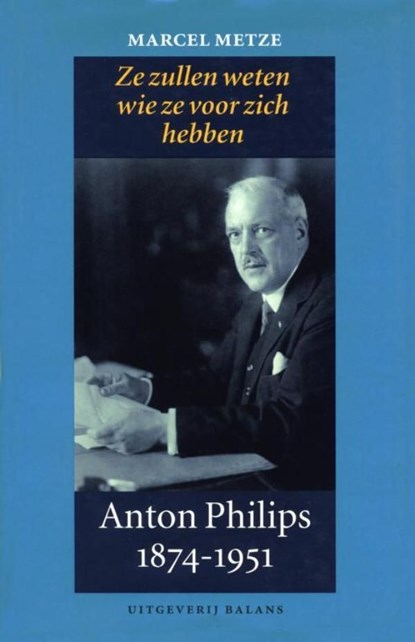 Anton Philips 1874-1951, Marcel Metze - Ebook - 9789460035258