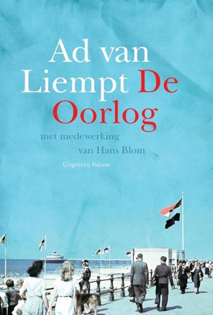 De oorlog, Ad van Liempt - Ebook - 9789460035449