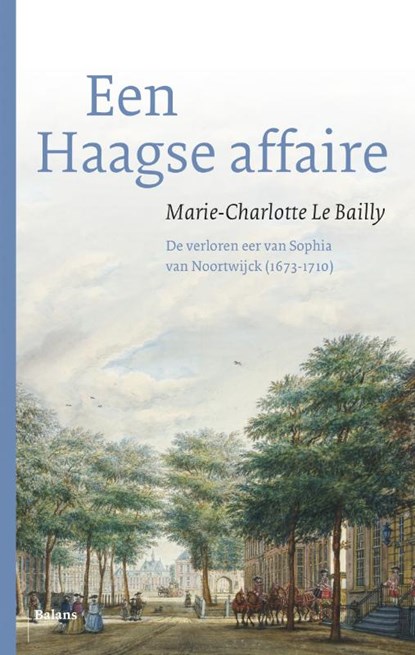 Een Haagse affaire, Marie-Charlotte Le Bailly - Paperback - 9789460036309