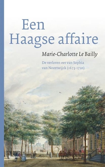 Een Haagse affaire, Marie-Charlotte Le Bailly - Ebook - 9789460036446