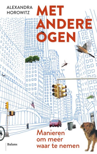Met andere ogen, Alexandra Horowitz - Paperback - 9789460036699
