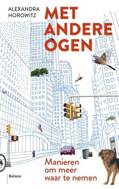 Met andere ogen, Alexandra Horowitz - Ebook - 9789460036804