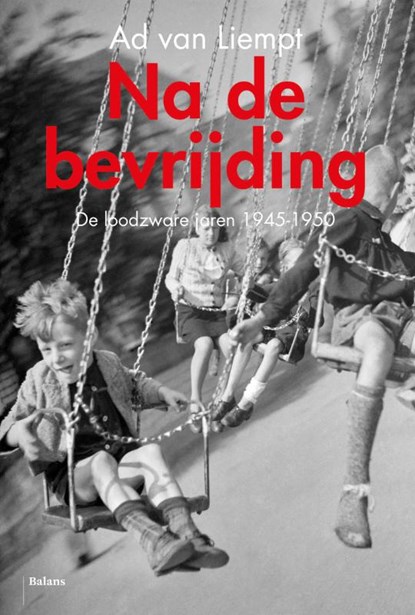 Na de bevrijding, Ad van Liempt - Gebonden - 9789460036927