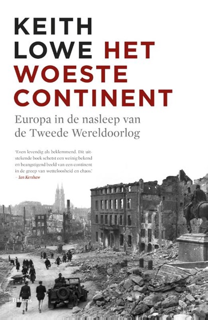 Het woeste continent, Keith Lowe - Paperback - 9789460036941