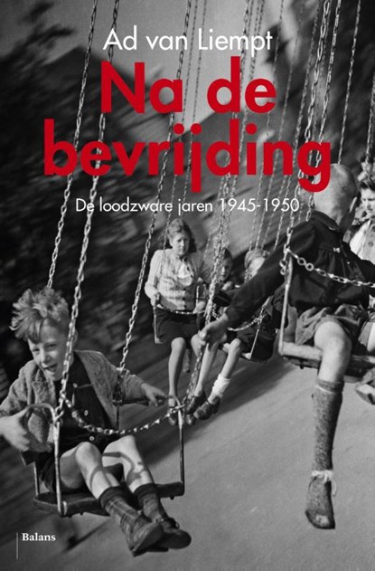 Na de bevrijding, Ad van Liempt - Ebook - 9789460037139