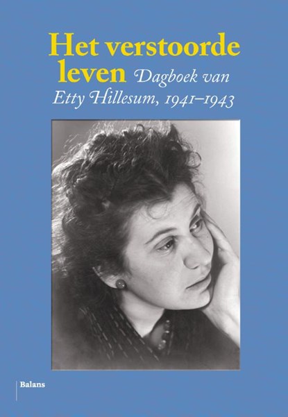 Het verstoorde leven, Etty Hillesum - Paperback - 9789460037269