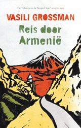 Reis door Armenie - Vasili Grossman - 9789460037429