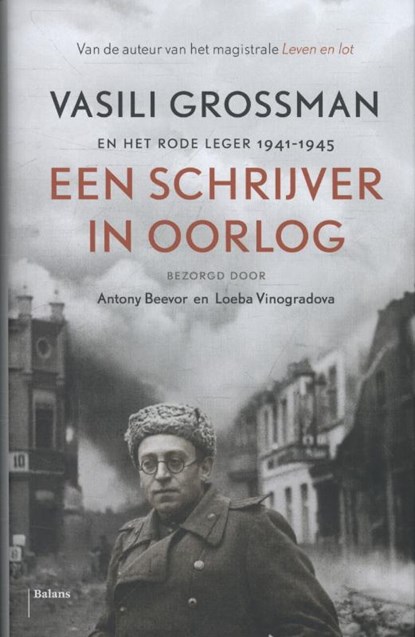 Een schrijver in oorlog, Vasili Grossman - Gebonden - 9789460037528