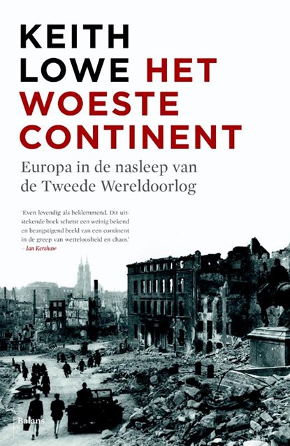 Het woeste continent, Keith Lowe - Paperback - 9789460037948