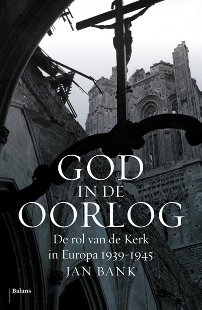 God in de oorlog, Jan Bank - Gebonden - 9789460038068