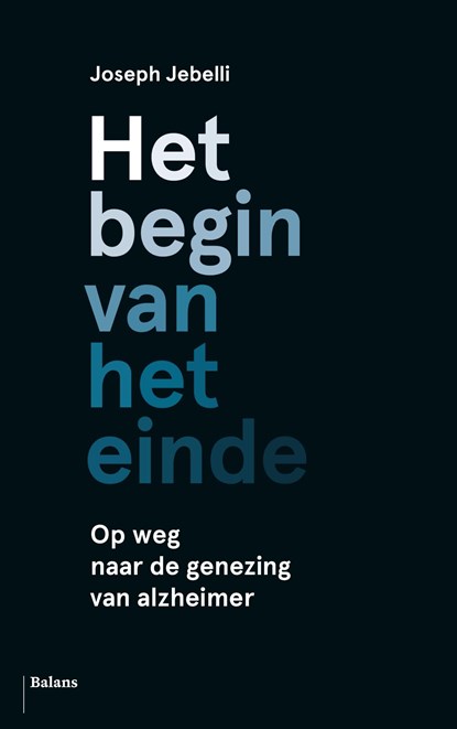 Het begin van het einde, Joseph Jebelli - Ebook - 9789460038624