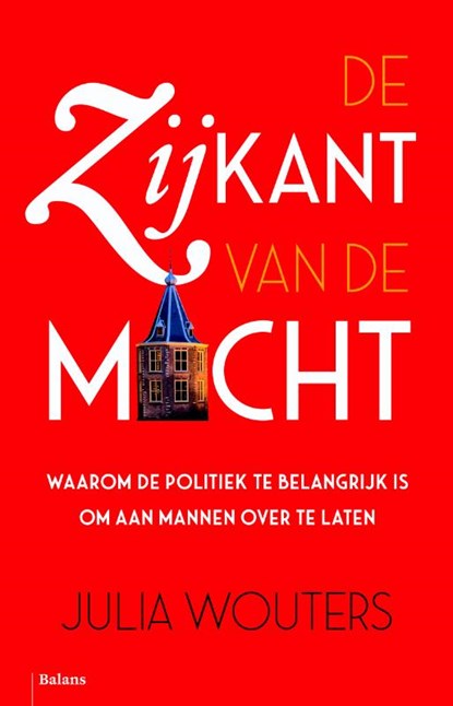 De zijkant van de macht, Julia Wouters - Paperback - 9789460038815