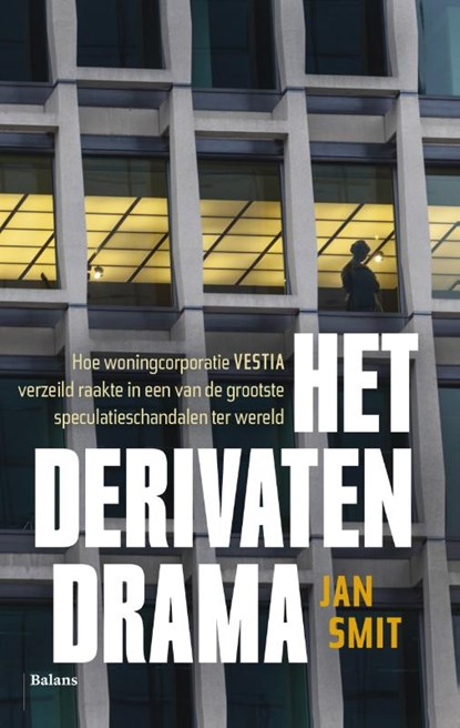 Het derivatendrama, Jan Smit - Paperback - 9789460038952