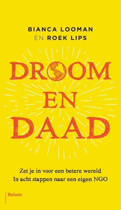 Droom en daad, Bianca Looman ; Roek Lips - Paperback - 9789460039300