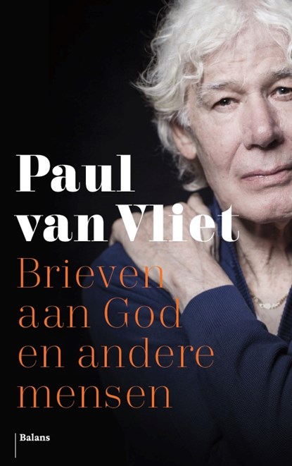 Brieven aan God en andere mensen, Paul van Vliet - Paperback - 9789460039393