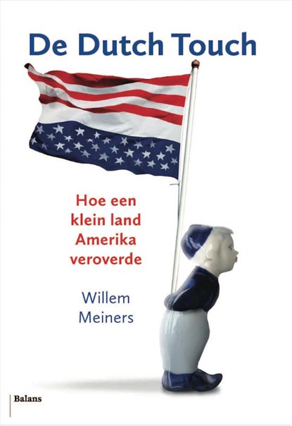 De Dutch touch, Willem Meiners - Paperback - 9789460039829