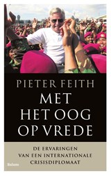 Met het oog op vrede - Pieter Feith - 9789460039843