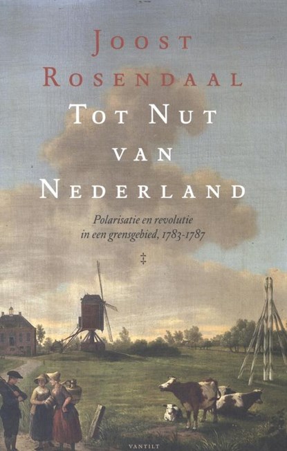 Tot nut van Nederland, J. Rosendaal - Paperback - 9789460040597